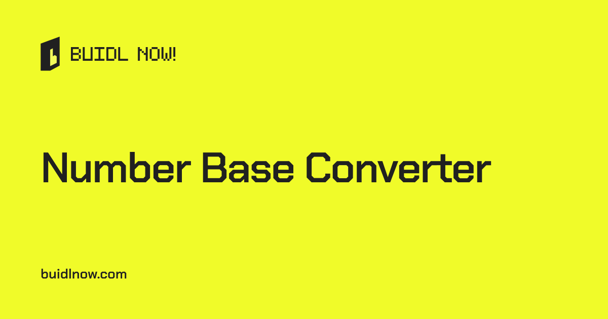 Number Base Converter - Free Online Tool | Buidl Now!